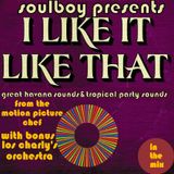 I LIKE IT LIKE THAT(havana sounds &sunnytropical feelings)