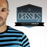 CLASSICS - A SELECTION by OSKAR.DJ part 01