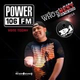 WHOS NEXT ON THE DECK POWER 106 Mix