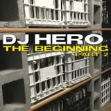 DJ Hero - The Beginning, Part 2