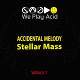Accidental Melody - Stellar Mass EP (Preview Mixed by Acid Driver)