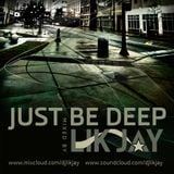 Just Be Deep | mixed by LIK JAY
