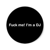 Fuck me' Im a Dj's (Presenting By LYTE)