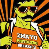zmayo - pistolero breaks 3