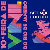 Set Dj Edu Rio - 10ª Feira de Vinil do Rio de Janeiro