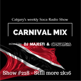 Carnival Mix #228 - Soca Radio Show - Even more 2k16