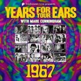 YEARS FOR YOUR EARS: 1967
