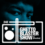 GHETTOBLASTERSHOW #242 (dec. 05/15)