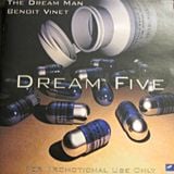 Benoit Vinet-Dream Man old school set Dream-5 From 1997 to 2002