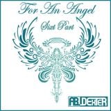For An Angel (Sixt Part)