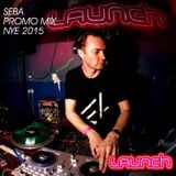 "All out Seba mix for LAUNCH " New years eve promo Dec 2015