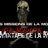 La Mixtape De la Mort Volume 4 (Dj Selack) Une Mission De La Mort
