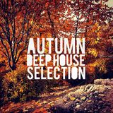 Autumn Deep House Selection 2013