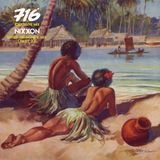 716 Exclusive Mix - Nixxon : River of Honey Mix (Part 2)