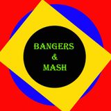 Bangers & Mash