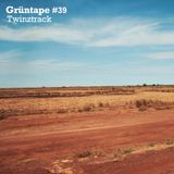 TWINZTRACK : A Grüntape Vol. 39
