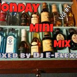 Monday Mini Mix Vol #1
