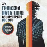 Joey Negro - Remixed with Love Vol.2 Mix March 2016