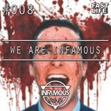 We are INFAMOUS - Episode #008