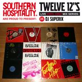 Twelve 12's Live Vinyl Mix: 25 - DJ Superix