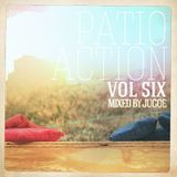 Patio Action Vol 6 Mixed by Jugoe