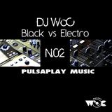 Black vs Electro Session by DJ WoC N02_2013
