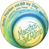Maestros Del Ritmo Volume 8B - Avec Ponton By Day - 2014 Official Mix By John Trend