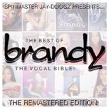 The Best of Brandy Norwood: The Vocal Bible! (The Remastered Edition)