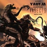 Yautja Hunting Insects