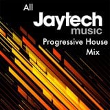 All Jaytech Progressive House Mix