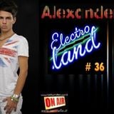 ALEXANDER Pres "ELECTRO LAND" VOL. 36 Soon out on Radio RMC