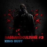 King Busy - BassAndCulture