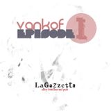 Vankof - Episode I