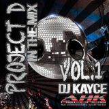 DJ KayCe Project D in the Mix Vol.1