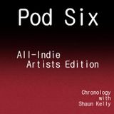 Pod Six "All-Indie Artists"