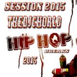 TheDjChorlo Sesion - Hip Hop Breaks 2015 Vol.1