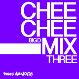Big D - The Chee Chee Mix Sessions Volume 3