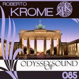 Roberto Krome - Odyssey Of Sound 085