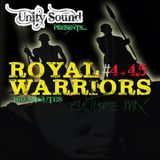 Unity Sound - Royal Warriors Part 4 & 4.5 Long Culture Mix May 2013