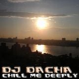 DJ Dacha - Chill Me Deeply - DL079