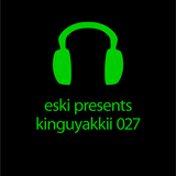 eski presents kinguyakkii episode 027