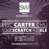Episode 306 - Soul Scratch, Eric Carter Chu, Ele - February 28, 2015