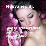 Kosvanec dj. - Tour de TrancePerfect xxt vol.18-2015 (Special Mix)