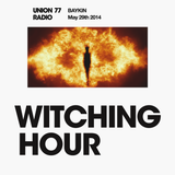 Witching Hour @ Union 77 Radio 29.05.2014 'Nothing Fails'
