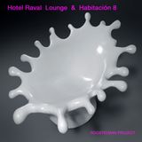 Hotel Raval Lounge & Habitaciòn 8