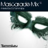 Mascarade Mix 12 (mixed and selected by Tommijay)