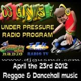 UNDER PRESSURE - Reggae Radio Prog. (April the 23rd)
