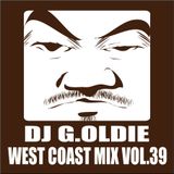 DJ G.Oldie WEST COAST MIX VOL39