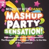 hitXLDaniel - MashUp Party Sensation! Vol. 2 (PROMOTION-Mix)