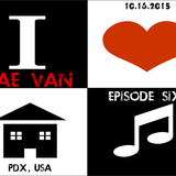 I Love House Music Ep. 6 with Jae van 10162015